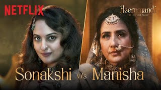 Mallikajaan vs Faredaan  Heeramandi The Diamond Bazaar  Sanjay Leela Bhansali  Netflix [upl. by Aneetsirhc]