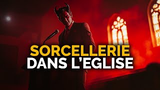 La sorcellerie dans l’Église  ce que beaucoup ignorent mais devraient savoir [upl. by Eleumas786]