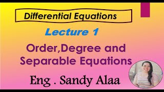 Differential Equations 2024 Lecture 1 Order Degree and Separable Equations [upl. by Alesandrini]