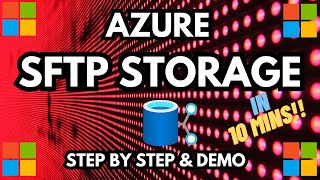 Azure SFTP Blob Storage Creating EndPoint and Connect using WinSCP in Under 10 Minutes [upl. by Ecnerret]