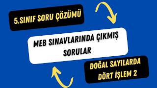 5SINIF DOĞAL SAYILARDA DÖRT İŞLEM SORU ÇÖZÜMÜ 2  BURSLULUK [upl. by Adav106]