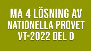 Matematik 4  Nationella provet vt2022 del D [upl. by Limaj465]