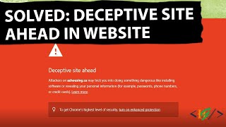 How to Fix Deceptive Site Ahead Warning in Website  Solved Error on WordPress amp Other Websites [upl. by Chelsie]