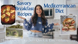 Mediterranean Diet Savory Breakfast Ideas  HighProtein Quick amp Easy Recipes VeganGF Options [upl. by Heddy695]