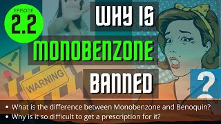 Ep 22 Why is Monobenzone Controversial and Banned in some countries [upl. by Averat]