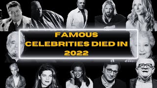 Hollywood Celebrities Who Passed Away in 2022  Obituary Pedia 2022 [upl. by Rehtaeh]