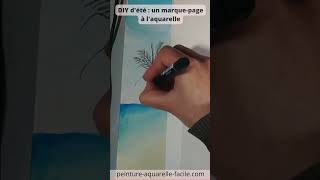 Démonstration aquarelle facile  Une plage comme marquepage DIY [upl. by Collins]