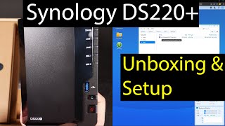 Synology DS220 Unboxing and Setup [upl. by Blondelle]