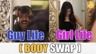 Guys life Vs Girls life Body Interchange   SwaggerSharma [upl. by Wane]