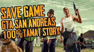 TAMAT GTA SAN ANDREAS 100 Cara Memasang Save Game GTA SAN ANDREAS Tamat Story Full Game [upl. by Lallage]