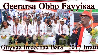 Geerarsa Obbo Fayyisaa Dirribsaa Guyya Irreechaa Baraa 2017 irratti [upl. by Lucita]