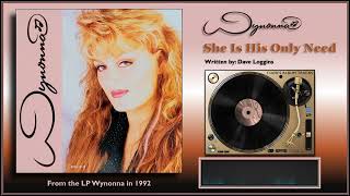 Wynonna Judd  quotShe Is His Only Needquot [upl. by Rhiamon21]