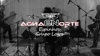 PLAYBACK 20  Espinhos  Grupo Logos by Banda Norte [upl. by Ronica913]