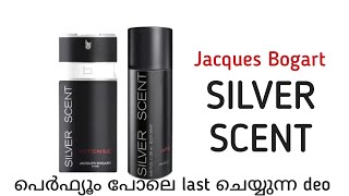 Jacques Bogart Silver Scent Intense Deodorant Review in Malayalam Long Lasting amp Pleasing Deodorant [upl. by Aeht]