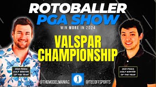 THE ROTOBALLER PGA SHOW  THE VALSPAR CHAMPIONSHIP 2024 [upl. by Lougheed335]