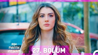 Aşk Mantık İntikam 27 Bölüm [upl. by Naicul]