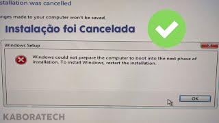 A Instalação do Windows foi Cancelada [upl. by Gershon]