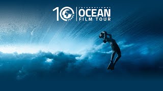 10 YEARS  Int OCEAN FILM TOUR [upl. by Stoddart330]