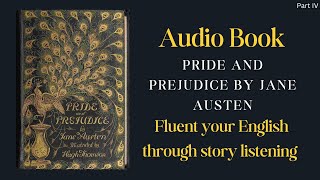 Pride and Prejudice by Jane Austen  Part 4  Audiobook [upl. by Hodosh]