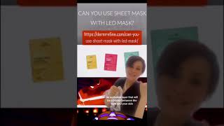 Can you use a sheet mask with your LED light therapy Device [upl. by Brett]