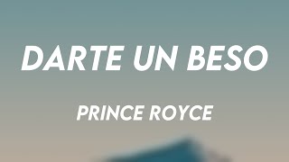 Darte un Beso  Prince Royce Lyrics Version [upl. by Brand74]