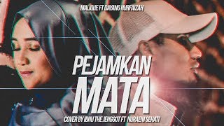 Malique  Pejamkan Mata Ft Dayang Nurfaizah Cover by Ibnu The Jenggot amp Nuraeni Sehati [upl. by Memberg]