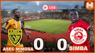 🔴LIVE ASEC MIMOSA VS SIMBA GROUP STAGE [upl. by Liborio]