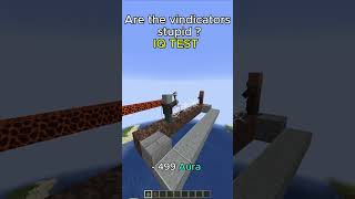 Are the vindicators stupid  IQ TEST 🧠 minecraft humor foryou funny [upl. by Einallem]