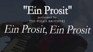 Ein Prosit  LYRICS  The Polka Brothers [upl. by Eanert]