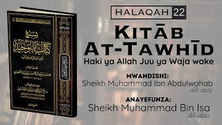 22  Kitāb AtTawhīd  كتاب التوحيد  🎤Sheikh Abu Isa Muhammad Bin Isa حفظه الله [upl. by Ahcire651]