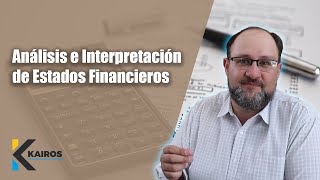 Análisis e Interpretación de Estados Financieros [upl. by Ennaylime65]