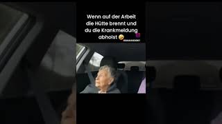 Wenn auf der Arbeit die Hütte brennt und du die Krankenmeldung abholst😂🤣 viralvideo wavyboi38 [upl. by Esiom921]