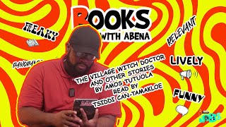 Tsiddi CanTamakloe reads The Village Witch Doctor and Other Stories by Amos Tutuola [upl. by Erotavlas]