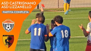 CASTRIGNANO  LIZZANELLO Ultras CAM PARTITA COMPLETA  1° GIORNATA [upl. by Eiba984]