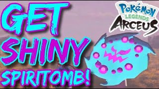 How To Get SHINY amp ALPHA Spiritomb In Pokemon Legends Arceus [upl. by Hewett]