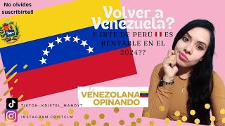 Volver a Venezuela es rentable venezolanosenperu peru 2024 venezolanos viralvideo viral [upl. by Nylzor]