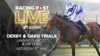 Derby amp Oaks Trials  Victoria Cup  Lingfield Ascot amp Haydock  Racing Post Live [upl. by Alyhc]