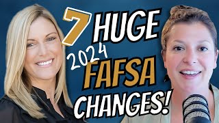 7 Major FAFSA 2024 Changes What Families Need to Know wJen MacLure [upl. by Odlaw]