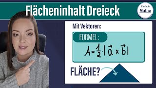 Flächeninhalt eines Dreiecks mit Formel  Vektoren by einfach mathe [upl. by Aikrahs704]