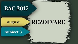 Rezolvare Subiect BAC 2017  Sesiunea August  Informatica  Subiectul 3  Pregatire Bacalaureat [upl. by Eido]