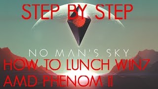 GUIDE STEP BY STEP  HOW TO RUN GAME ON AMD PHENOM II X4  No Mans Sky GameplayLets play [upl. by Enilorak]