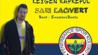 Keygen Raprepol  Sarı Lacivert FenerbahçeRap [upl. by Aynot]