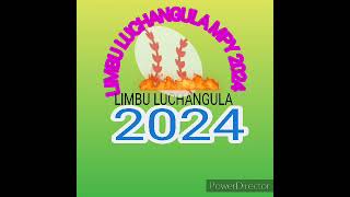 LIMBU LUCHANGULA MPY 2024 [upl. by Merwin]