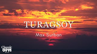 Turagsoy by Max Surban Lyrics [upl. by Merri]