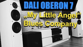 DALI Oberon 7 Stereo  My Little Angel  Blues Company [upl. by Iru165]