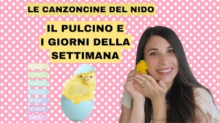 CANZONI PER BAMBINI I GIORNI DELLA SETTIMANA CON IL PULCINO [upl. by Adiaros]