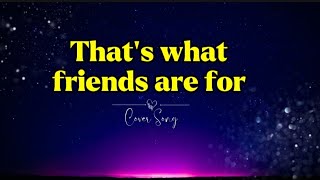 Thats what Friends are for Dionne Warwick karaoke lyrics [upl. by Rawdon]