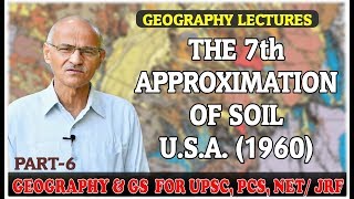 THE 7th APPROXIMATION OF SOIL USA 1960  Lesson6  Lecture By SS OJHA SIR [upl. by Anitsahs]