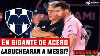 ¿Abuchearán a Messi en estadio de Rayados [upl. by Zellner436]