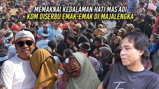 MEMAKNAI KEDALAMAN HATI MAS ADI  KDM DISERBU EMAKEMAK DI MAJALENGKA [upl. by Nadabus]